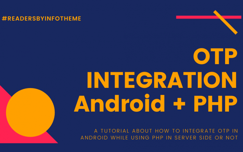OTP Integration with Android and PHP